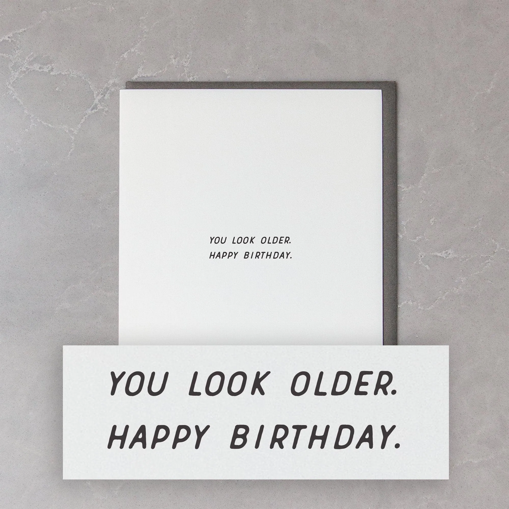 You Look Older Birthday Card